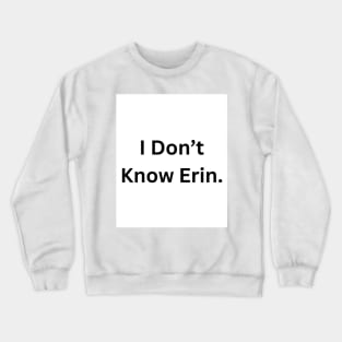 Erin Crewneck Sweatshirt
